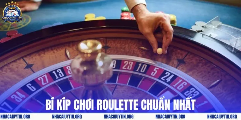 Bí kíp chơi roulette chuẩn nhất