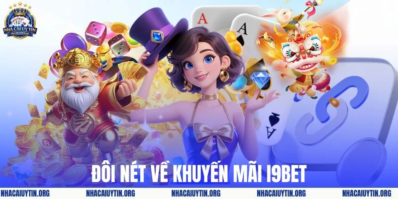 Đôi nét về khuyến mãi I9BET