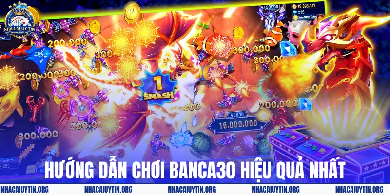 Hướng dẫn chơi banca30 hiệu quả nhất