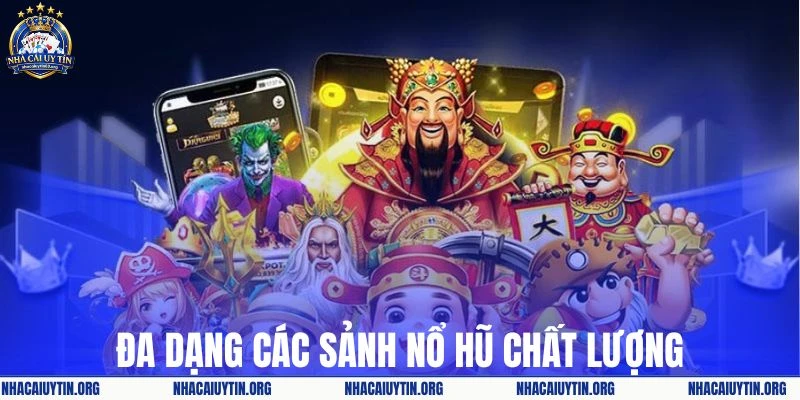 Nhà cái cung cấp đa dạng sảnh game chất lượng