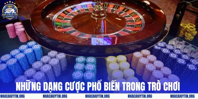 Những dạng cược phổ biến trong trò chơi roulette