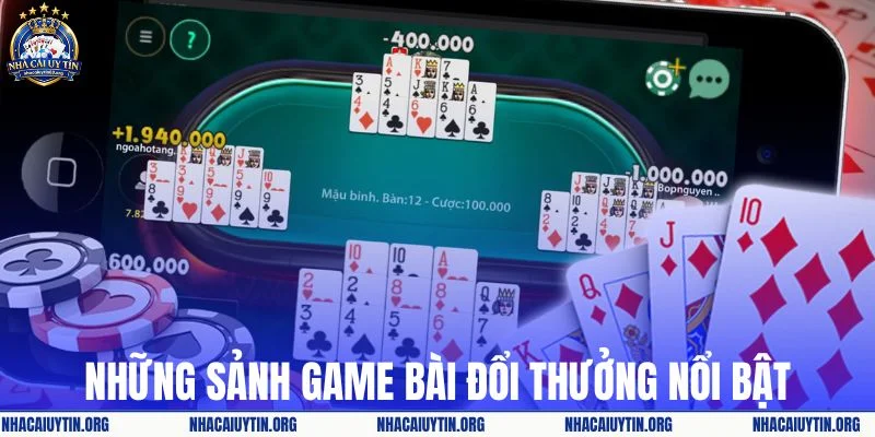 Những sảnh game bài đổi thưởng nổi bật