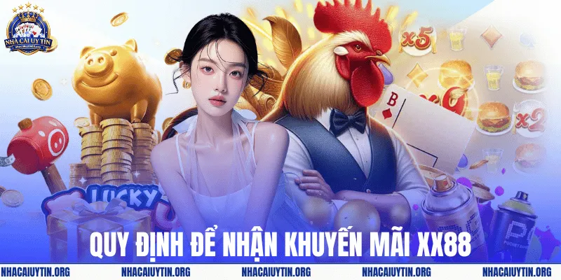 Quy định để nhận khuyến mãi XX88