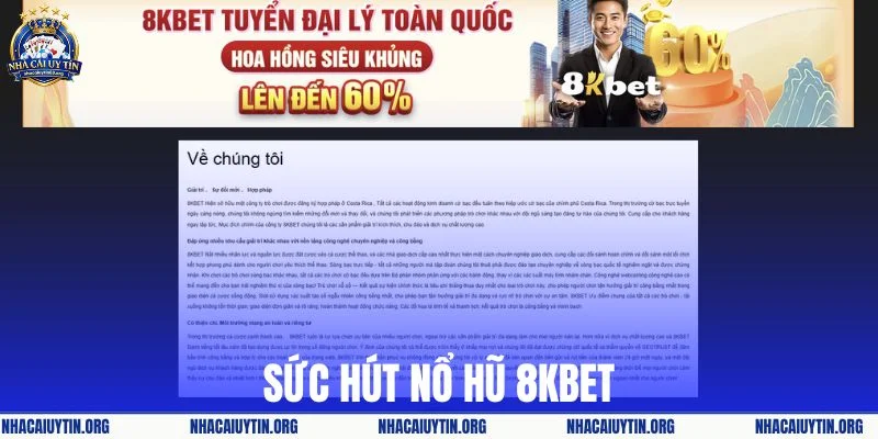 Sức hút nổ hũ 8kbet