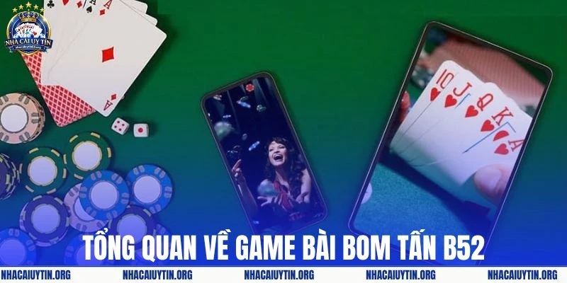 Tóm lược thông tin game bài bom tấn B52