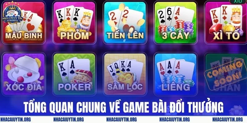 Tổng quan chung về game bài đổi thưởng